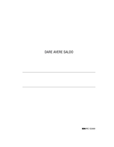REGISTRO DARE/AVERE/SALDO 24X17 100PAG. E2689 E2689 EDIPRO AZIENDE-CONTABILITA' GENERALE