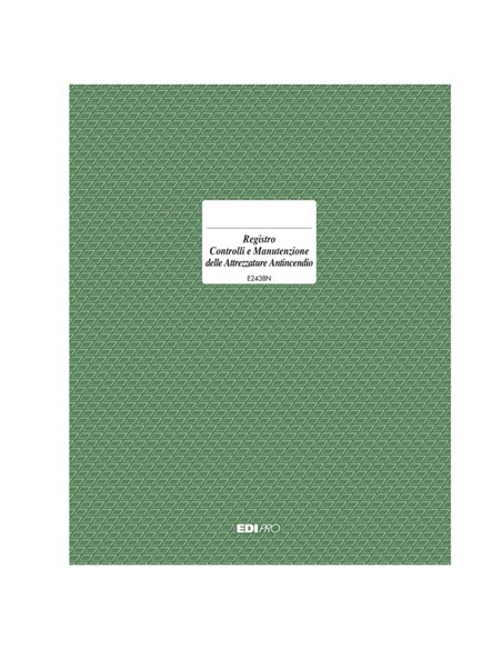 REGISTRO CONTROLLO E MANUTENZIONE ATTREZZAT. ANTIINCENDI 48PG 31X24CM E2438N E2438N EDIPRO BLOCCHI - SCHEDE CARBURANTE