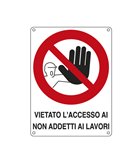 CARTELLO ALLUMINIO 27x37cm 'VIETATO L'ACCESSO AI NON ADDETTI AI LAVORI'' 621202X