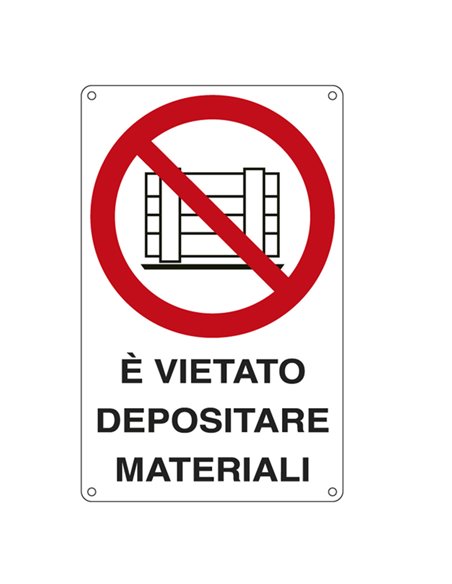 CARTELLO ALLUMINIO 27x43cm 'E' VIETATO DEPOSITARE MATERIALI'' E633501X CARTELLI SEGNALATORI CARTELLI INFORMATIVI