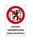 CARTELLO ALLUMINIO 16,6x26,2cm 'E' VIETATO ARRAMPICARSI SUGLI SCAFFALI'' 633601W