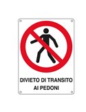 CARTELLO ALLUMINIO 27x37cm 'DIVIETO DI TRANSITO AI PEDONI' E620403X