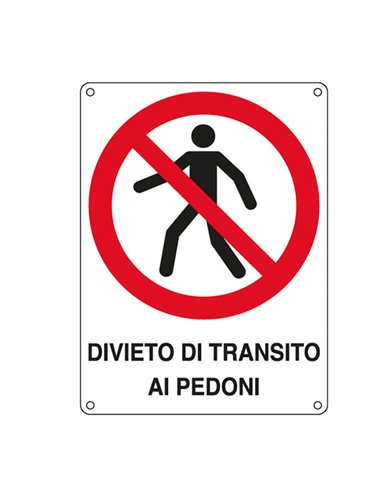 CARTELLO ALLUMINIO 27x37cm 'DIVIETO DI TRANSITO AI PEDONI' E620403X CARTELLI SEGNALATORI CARTELLI INFORMATIVI