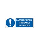 CARTELLO ALLUMINIO 35x12,5cm 'LASCIARE LIBERI I PASSAGGI E LE USCITE' E1927K