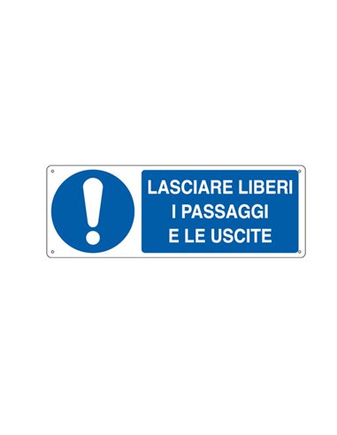 CARTELLO ALLUMINIO 35x12,5cm 'LASCIARE LIBERI I PASSAGGI E LE USCITE' E1927K CARTELLI SEGNALATORI CARTELLI INFORMATIVI