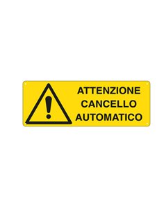 CARTELLO ALLUMINIO 35x12,5cm 'ATTENZIONE CANCELLO AUTOMATICO' E1708K CARTELLI SEGNALATORI CARTELLI INFORMATIVI