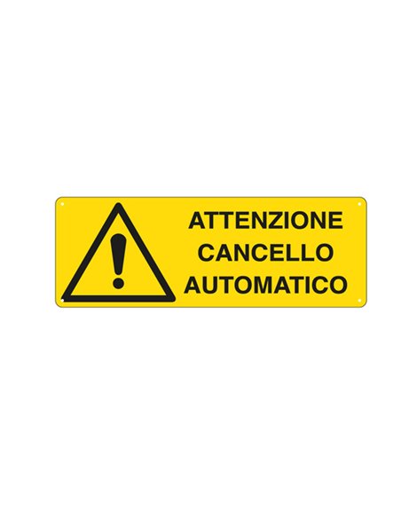 CARTELLO ALLUMINIO 35x12,5cm 'ATTENZIONE CANCELLO AUTOMATICO' E1708K CARTELLI SEGNALATORI CARTELLI INFORMATIVI