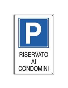 CARTELLO ALLUMINIO 20x30cm 'PARCHEGGIO RISERVATO AI CONDOMINI'' E5621K CARTELLI SEGNALATORI CARTELLI INFORMATIVI