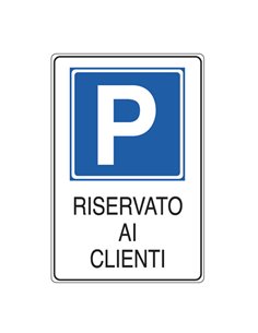 CARTELLO ALLUMINIO 20x30cm 'PARCHEGGIO RISERVATO AI CLIENTI'' E5606K CARTELLI SEGNALATORI CARTELLI INFORMATIVI