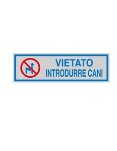 TARGHETTA ADESIVA 165x50mm VIETATO INTRODURRE CANI 96670