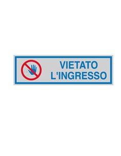 TARGHETTA ADESIVA 165x50mm VIETATO L'INGRESSO 96672 CARTELLI SEGNALATORI PITTOGRAMMI