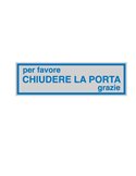 TARGHETTA ADESIVA 165x50mm CHIUDERE LA PORTA 96693
