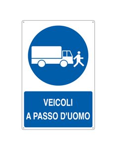 CARTELLO ALLUMINIO 50x70cm 'Veicoli a passo d'uomo' E1909Y CARTELLI SEGNALATORI CARTELLI INFORMATIVI