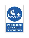 CARTELLO ALLUMINIO 50x70cm 'Procedere a velocitA' di sicurezza' 1971Y