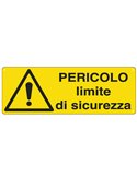 CARTELLO ALLUMINIO 35x12,5cm 'Pericolo Limite di sicurezza' E1780K
