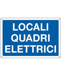 CARTELLO ALLUMINIO 30x20cm 'Locale quadri elettrici' 3183 CARTELLI SEGNALATORI CARTELLI INFORMATIVI